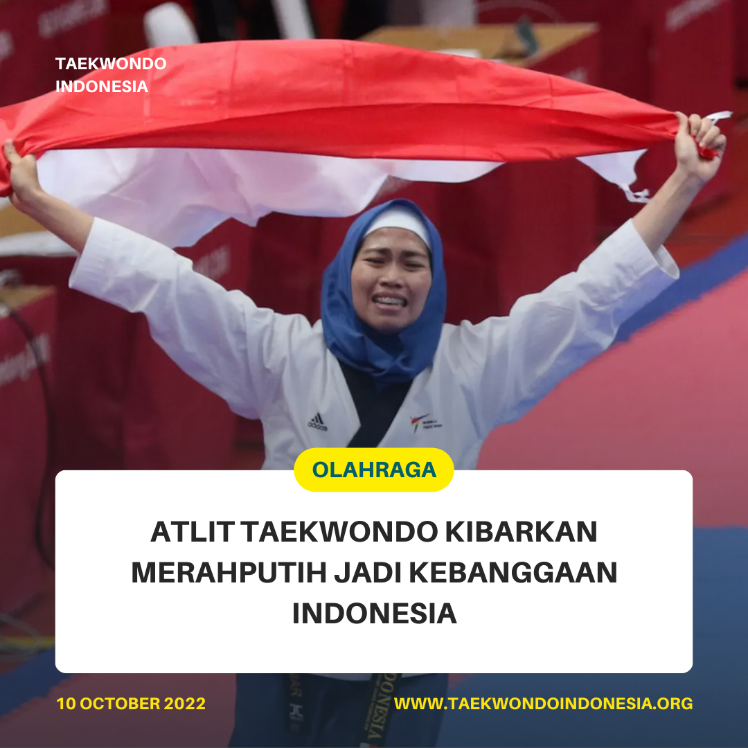 ATLIT TAEKWONDO KIBARKAN MERAH PUTIH JADI KEBANGGAAN INDONESIA  Taekwondo Indonesia Dojang brtcungaran